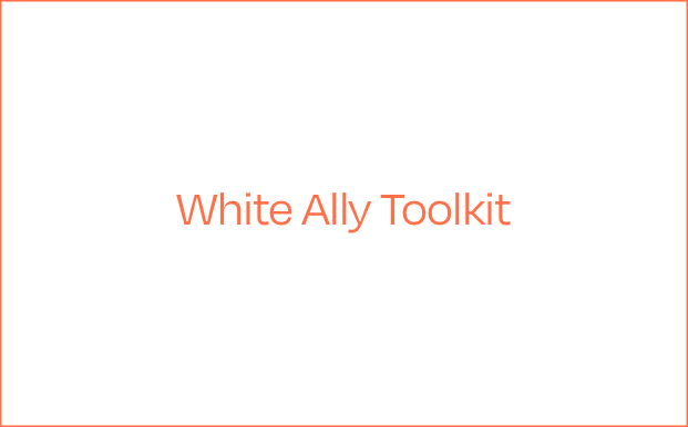 White Ally Toolkit