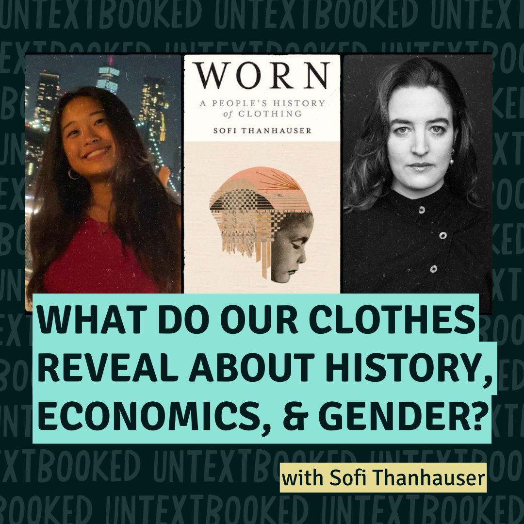 What Do Our Clothes Reveal About History, Economics, and Gender?