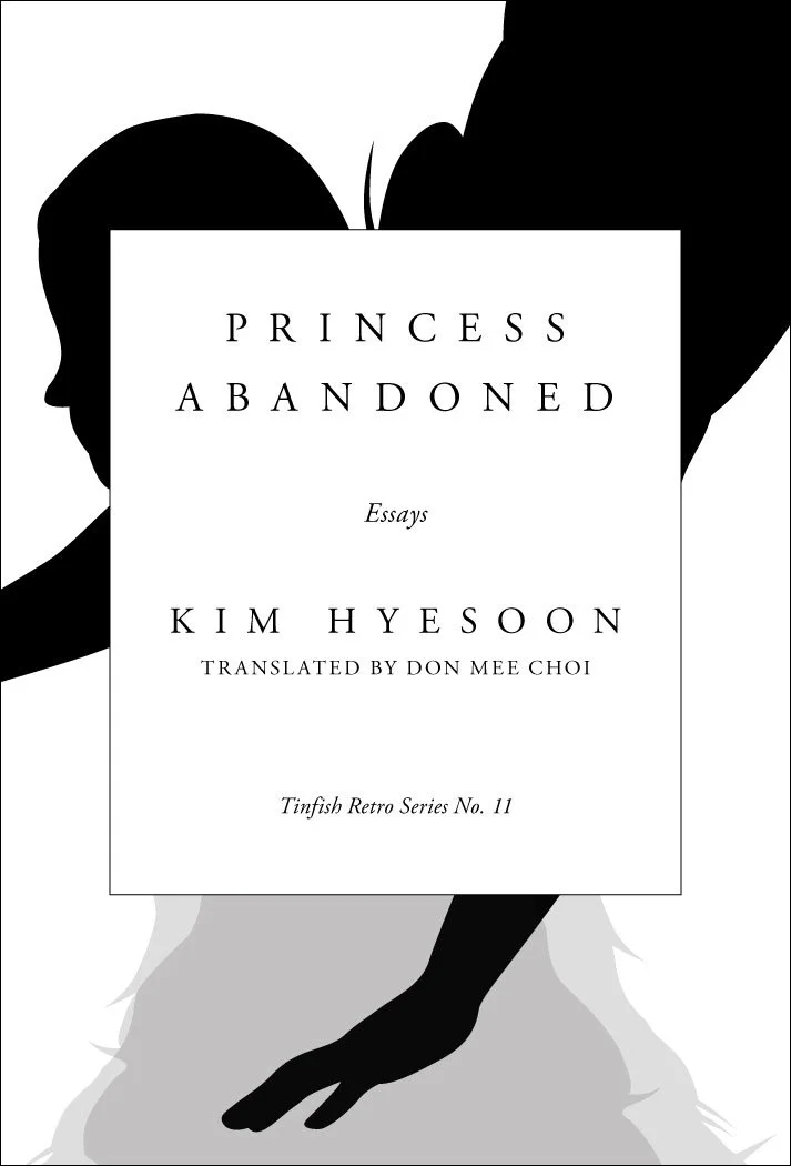 Kim Kyesoon, trans. Don Mee Choi, Princess Abandoned