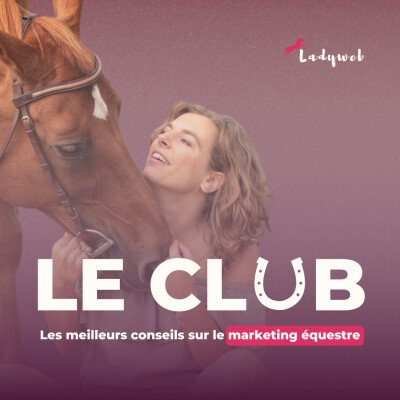 Logo cover podcast Le Club (marketing équestre).jpeg