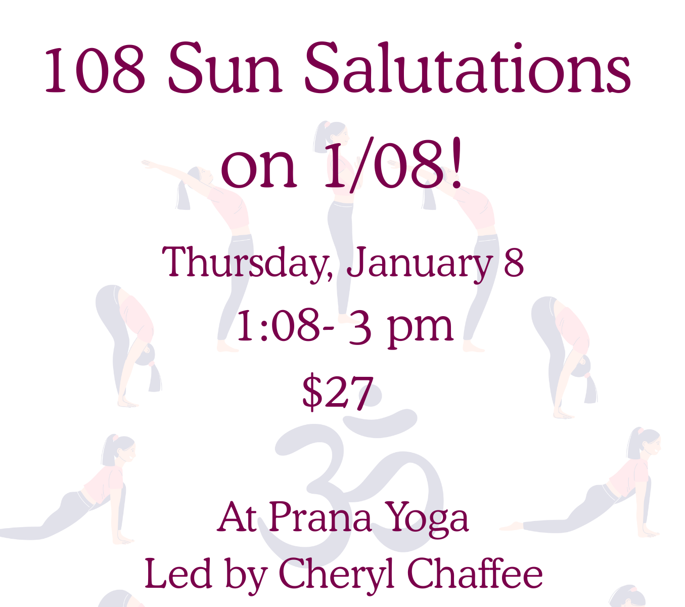 108 Sun Salutations on 1/08