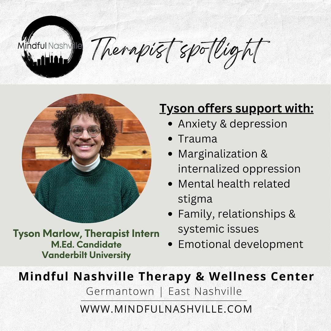 We are super excited to have Tyson Marlow joining the Mindful Nash team as a practicum/intern therapist. He is completing his graduate work at Vanderbilt&rsquo;s M.Ed. in clinical mental health counseling and offering low and sliding scale fees at ou