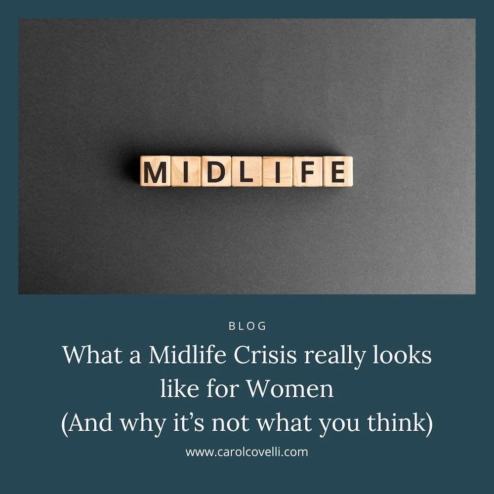 What a Midlife Crisis really looks like for Women (And why it’s not what you think)