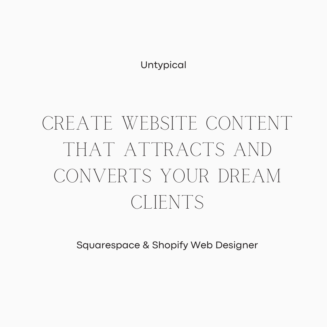 Create website content that attracts and converts your dream clients
