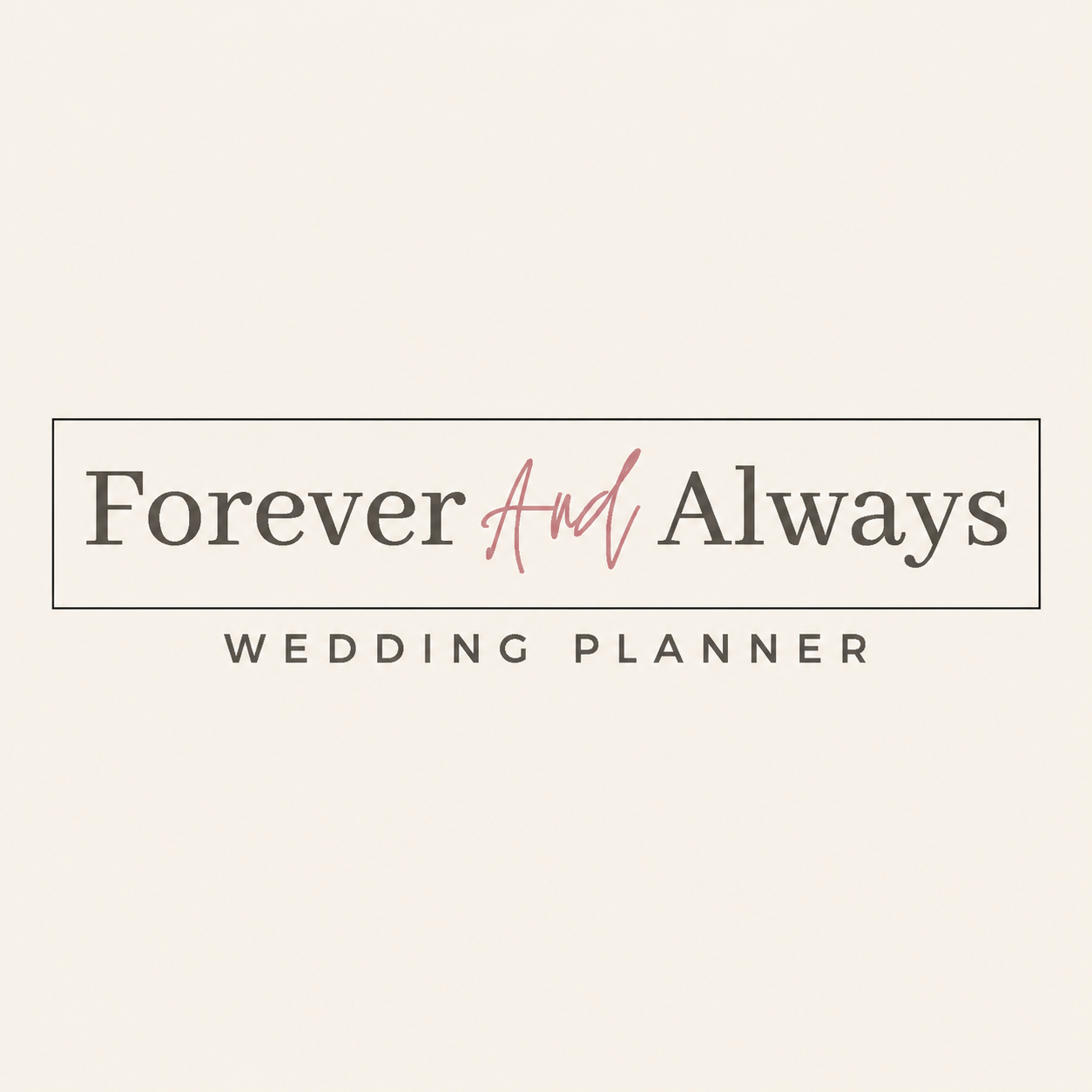 Forever & Always Wedding Planner logo with elegant serif lettering and a blush pink handwritten script accent.