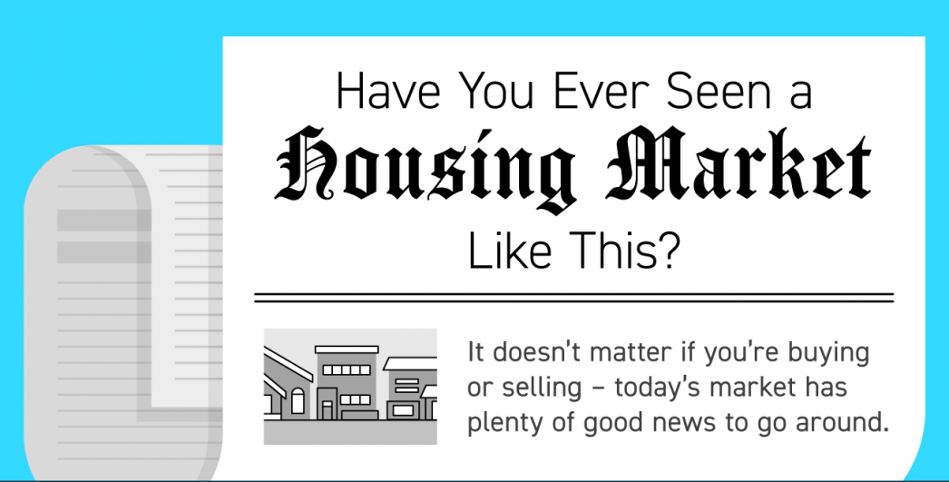 Have You Ever Seen a Housing Market Like This?
