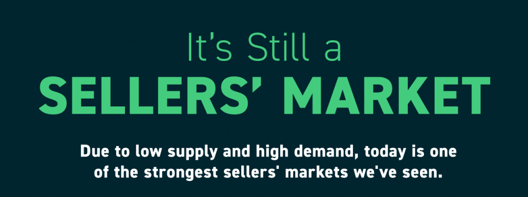It’s Still a Sellers’ Market