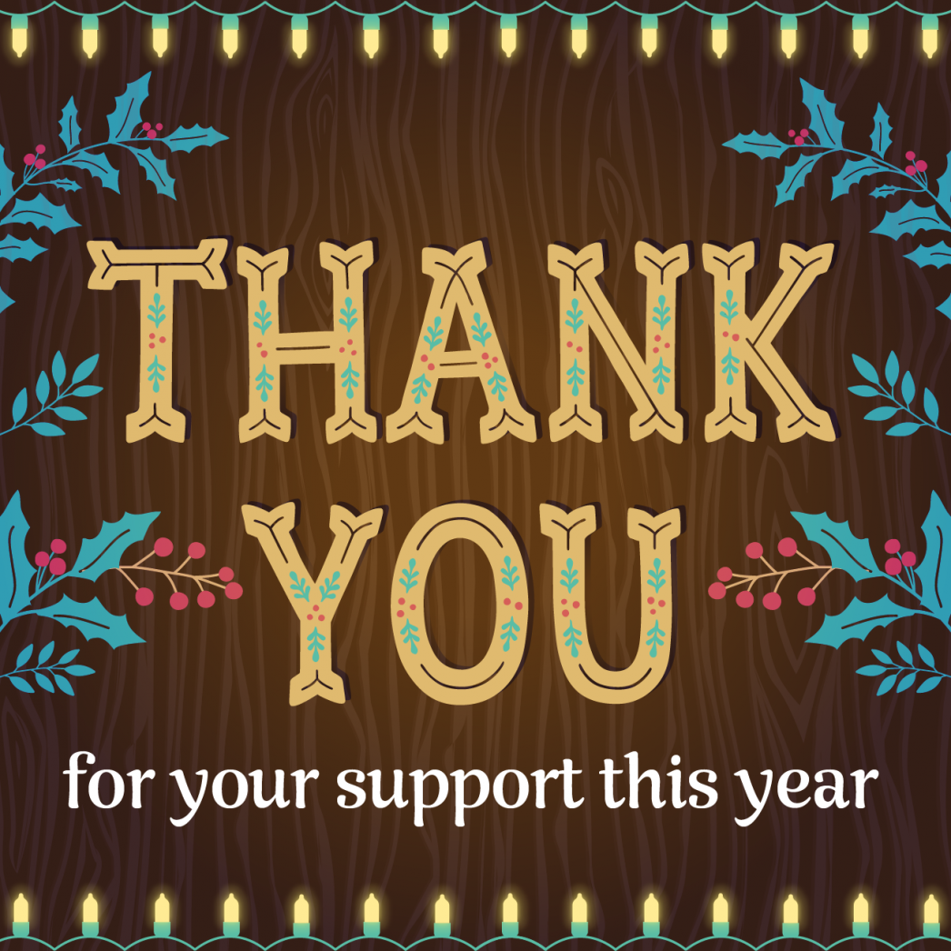 Thank You for All of Your Support This Year
