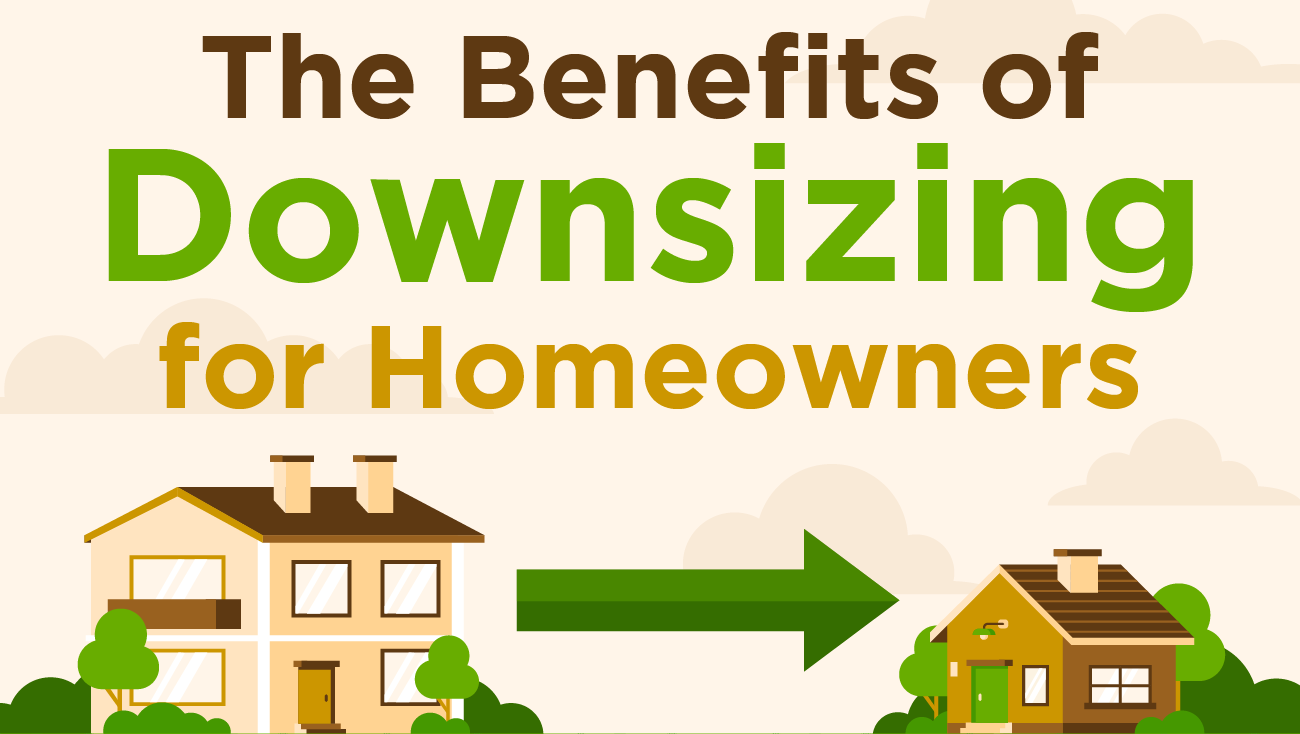 The Benefits of Downsizing for Homeowners