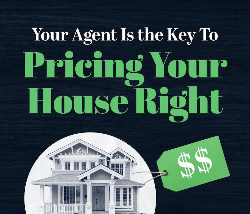 Your Agent Is the Key To Pricing Your House Right