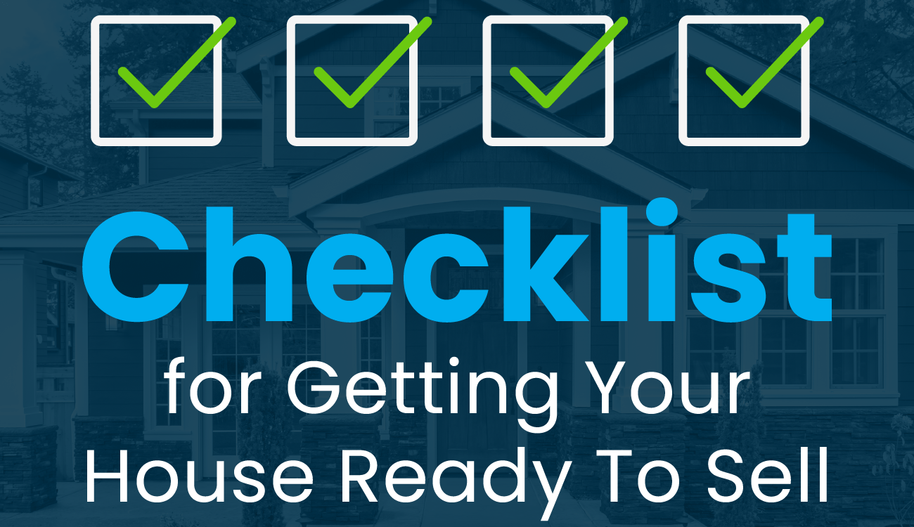 Checklist for Getting Your House Ready To Sell