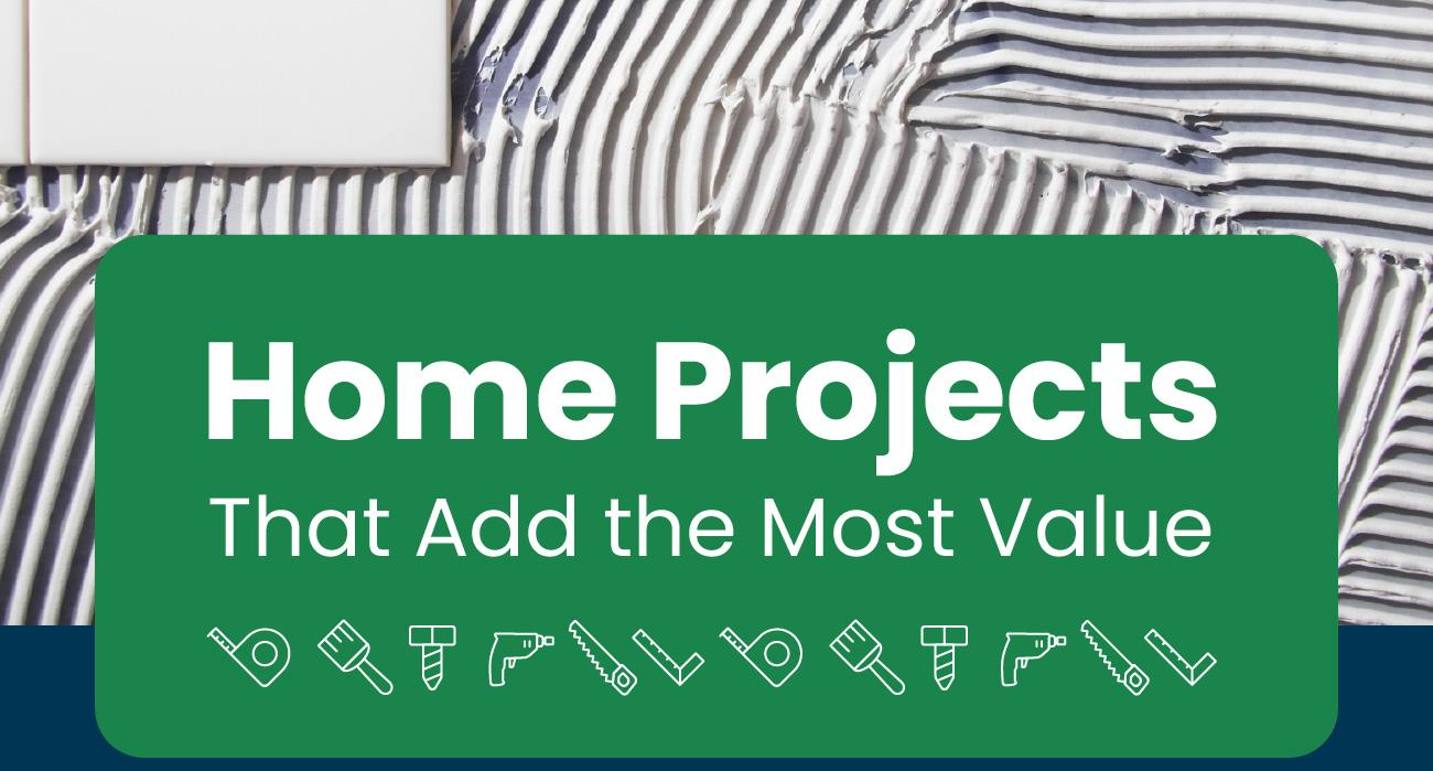 Home Projects That Add the Most Value