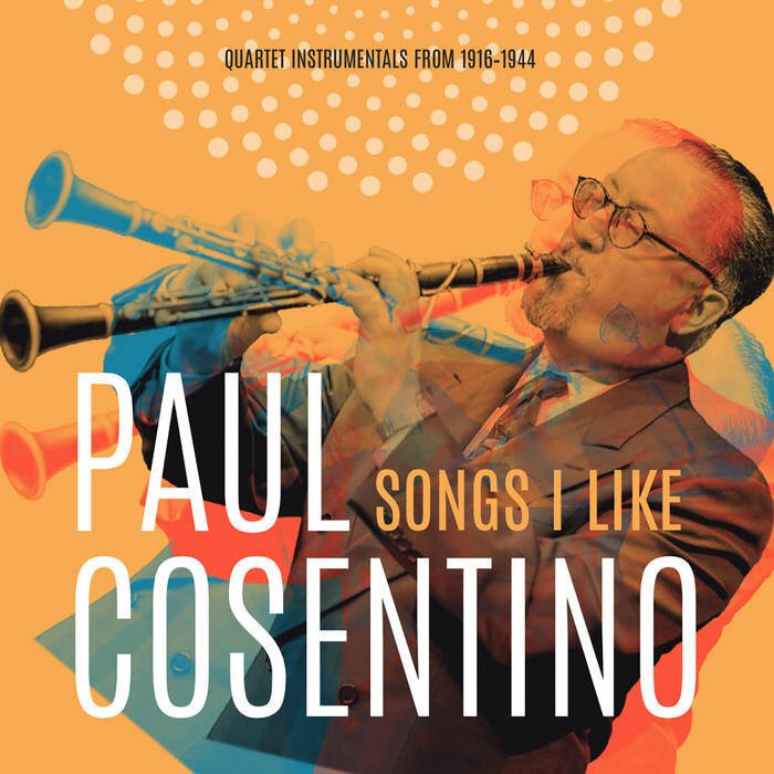 Paul Cosentino, 'Songs I Like'