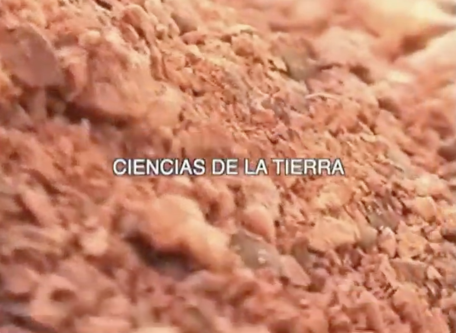 Ciencias de La Tierra (Earth Sciences)