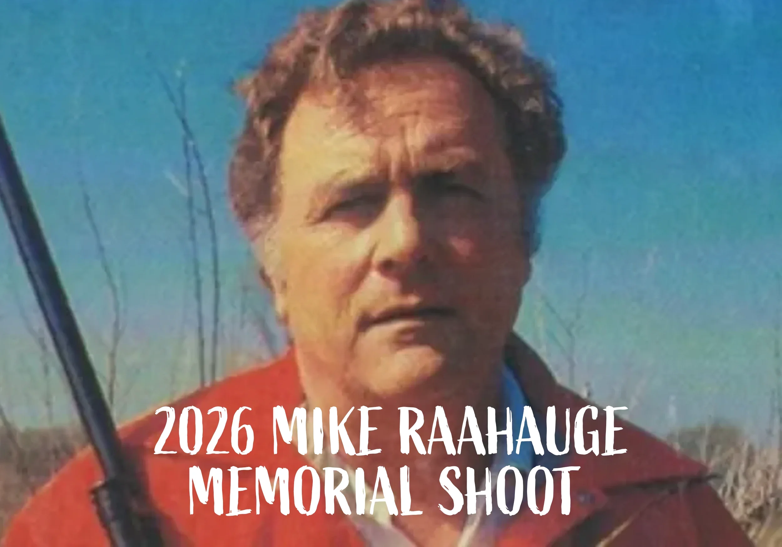 MIKE RAAHAUGE MEMORIAL SHOOT