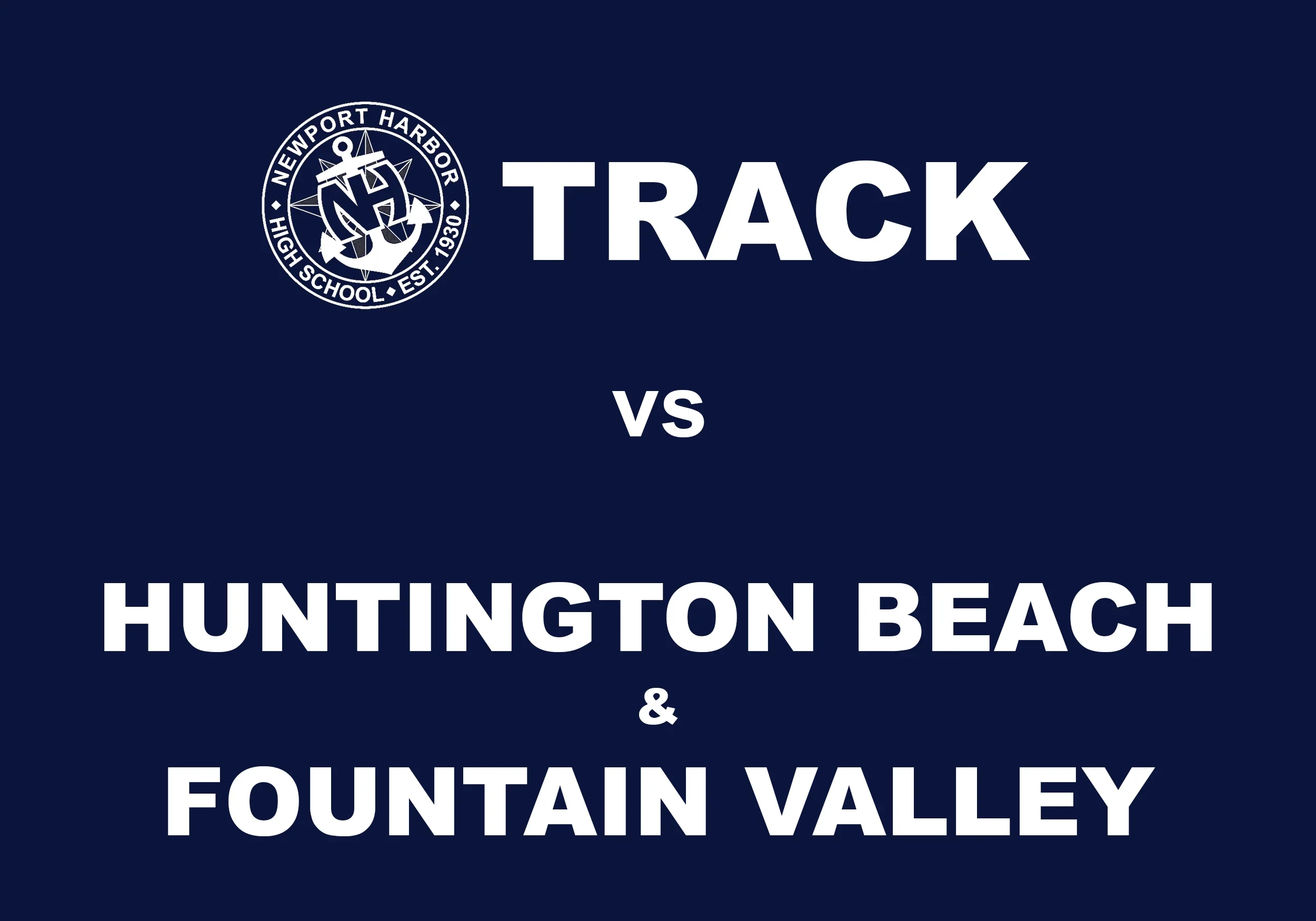 LEAGUE MEET vs HUNTINGTON BEACH HS &amp; FOUNTAIN VALLEY HS