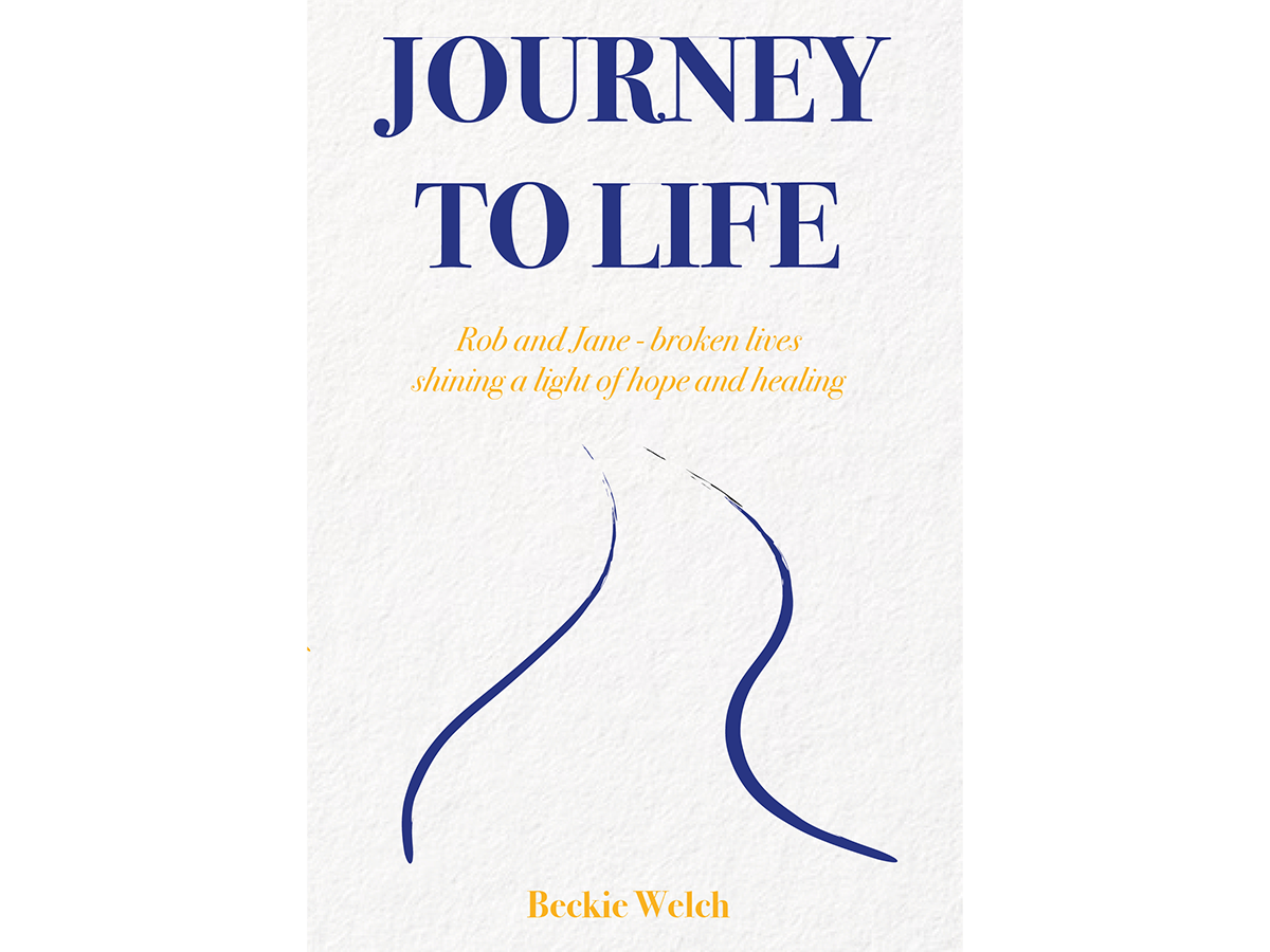 JOURNEY TO LIFE : Rob and Jane - broken lives shining a light of hope and healing