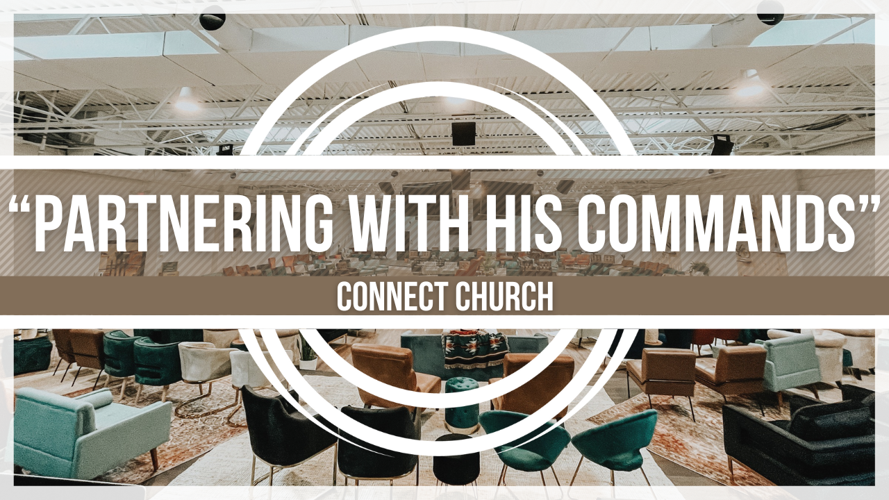 “Partnering with His Commands”