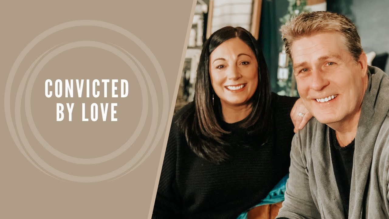 Convicted by Love