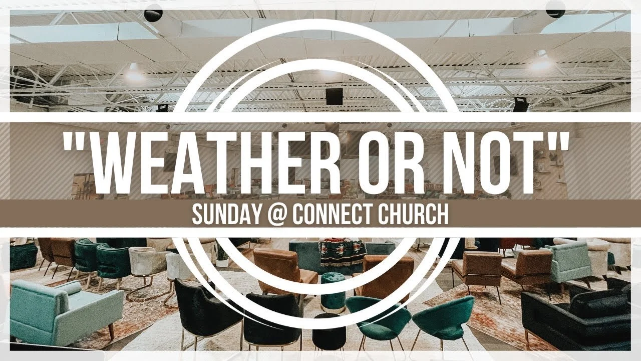 “Weather Or Not”