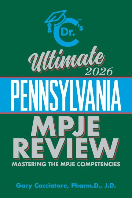 Book cover titled "Dr.'s Ultimate 2026 Pennsylvania MPJE Review" with the subtitle "Mastering the MPJE Competencies" by Gary Cacciatore, Pharm.D., J.D.