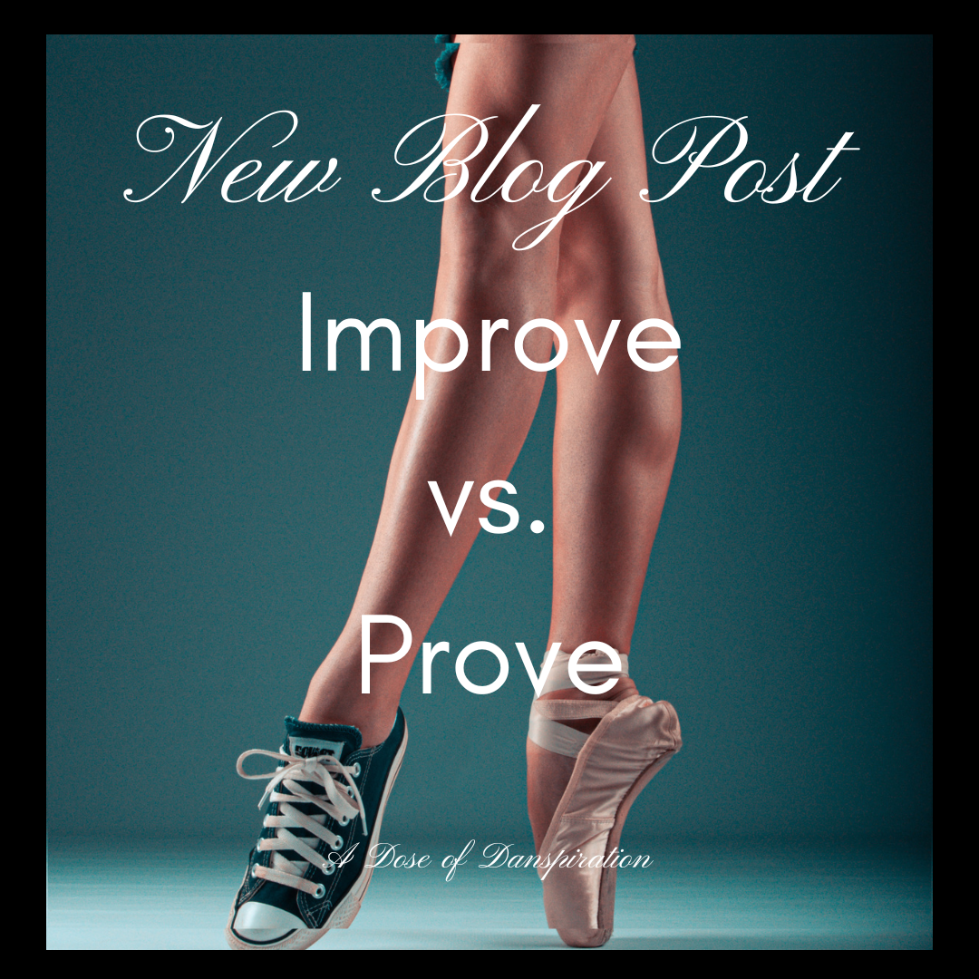 FOCUS ON IMPROVING VS. PROVING