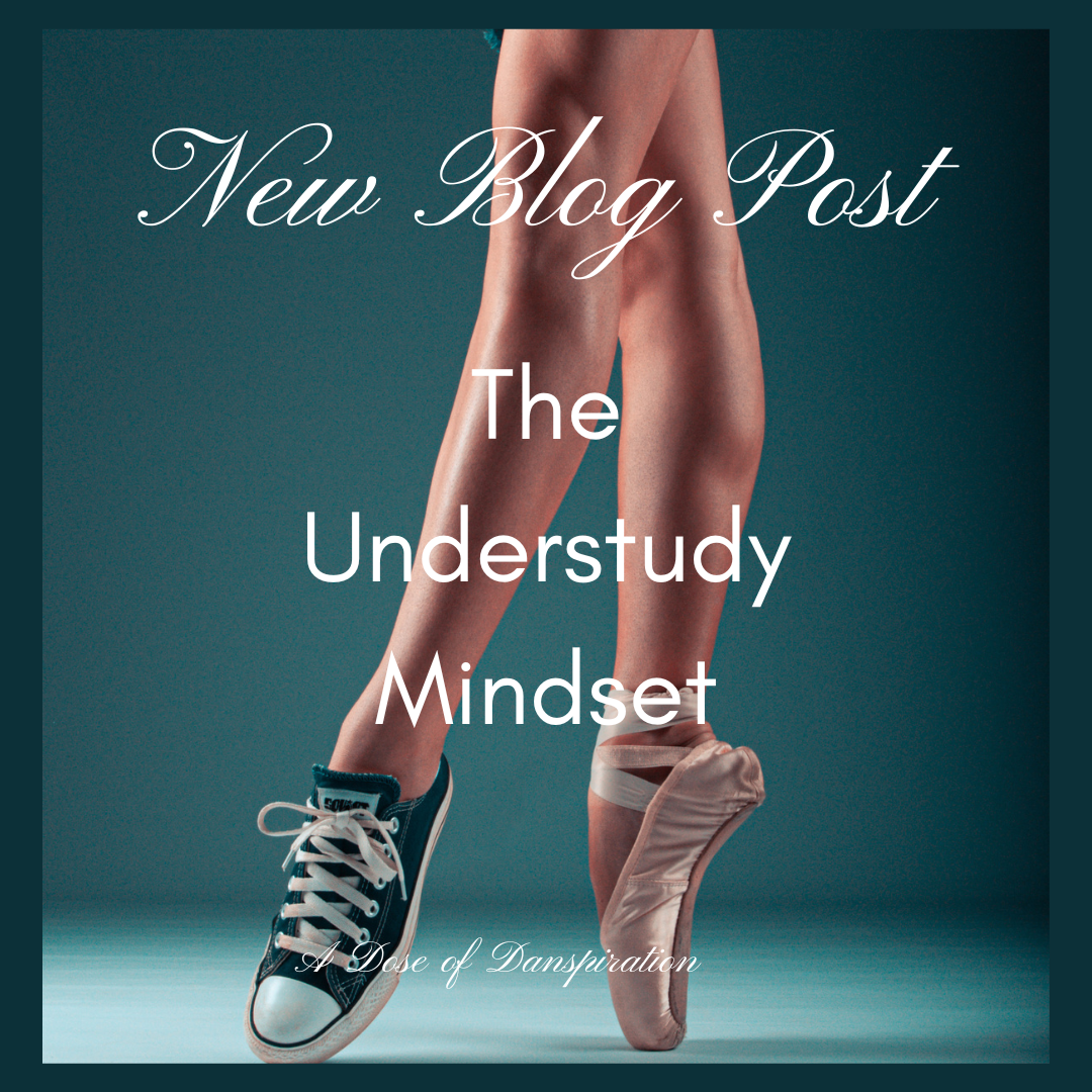THE UNDERSTUDY MINDSET