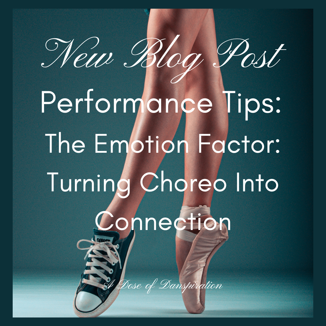PERFORMANCE TIPS: The Emotion Factor- Turning Choreography into Connection