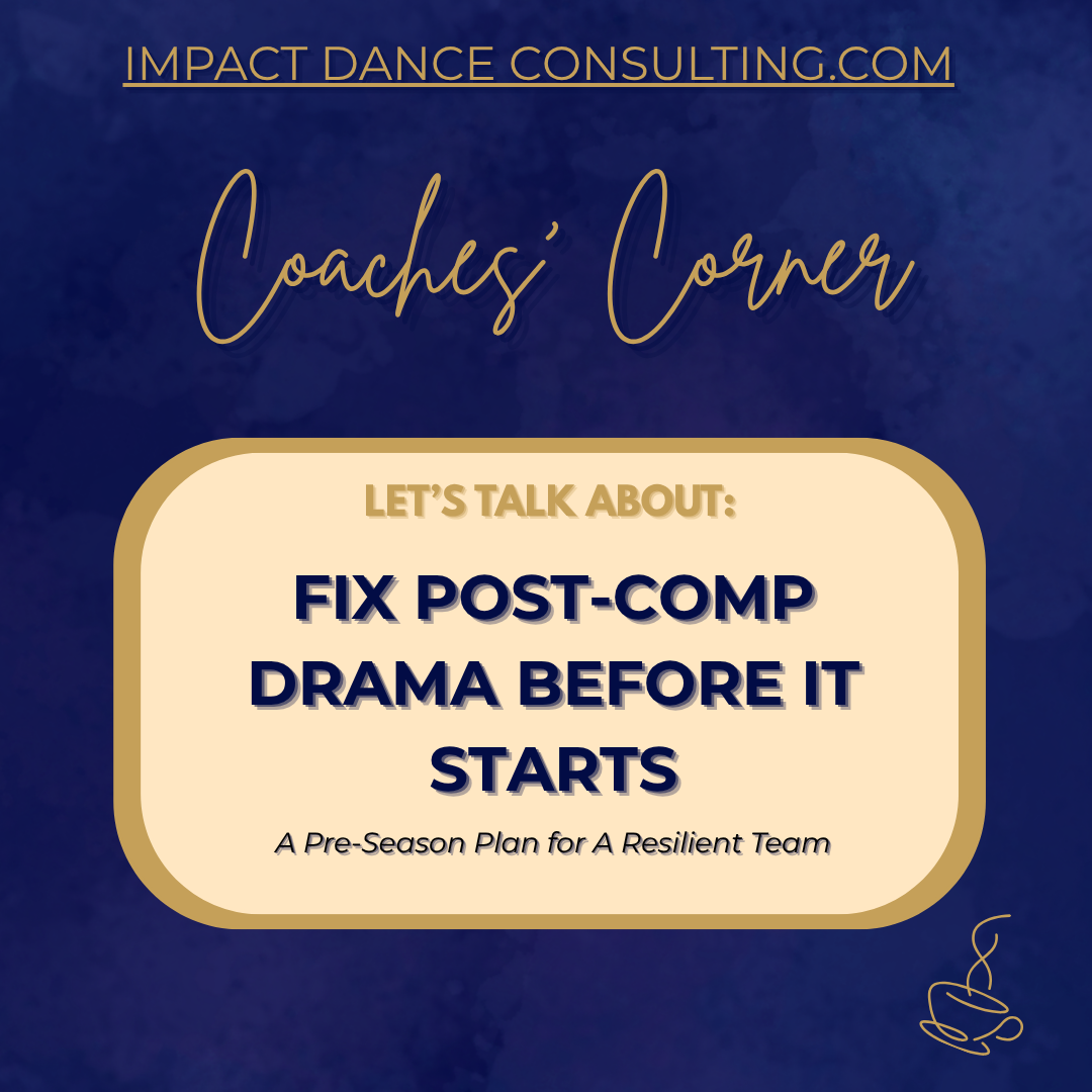 Fix the Post-Comp Drama Before It Starts: A Pre-Season Framework For A Resilient Team