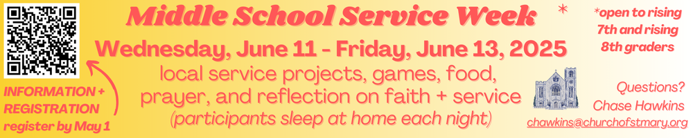 Event poster for Middle School Service Week from June 11 to June 13, 2025, with information about local projects, games, food, prayer, and reflection on faith and service. Includes a QR code, a church building illustration, and contact email for ques