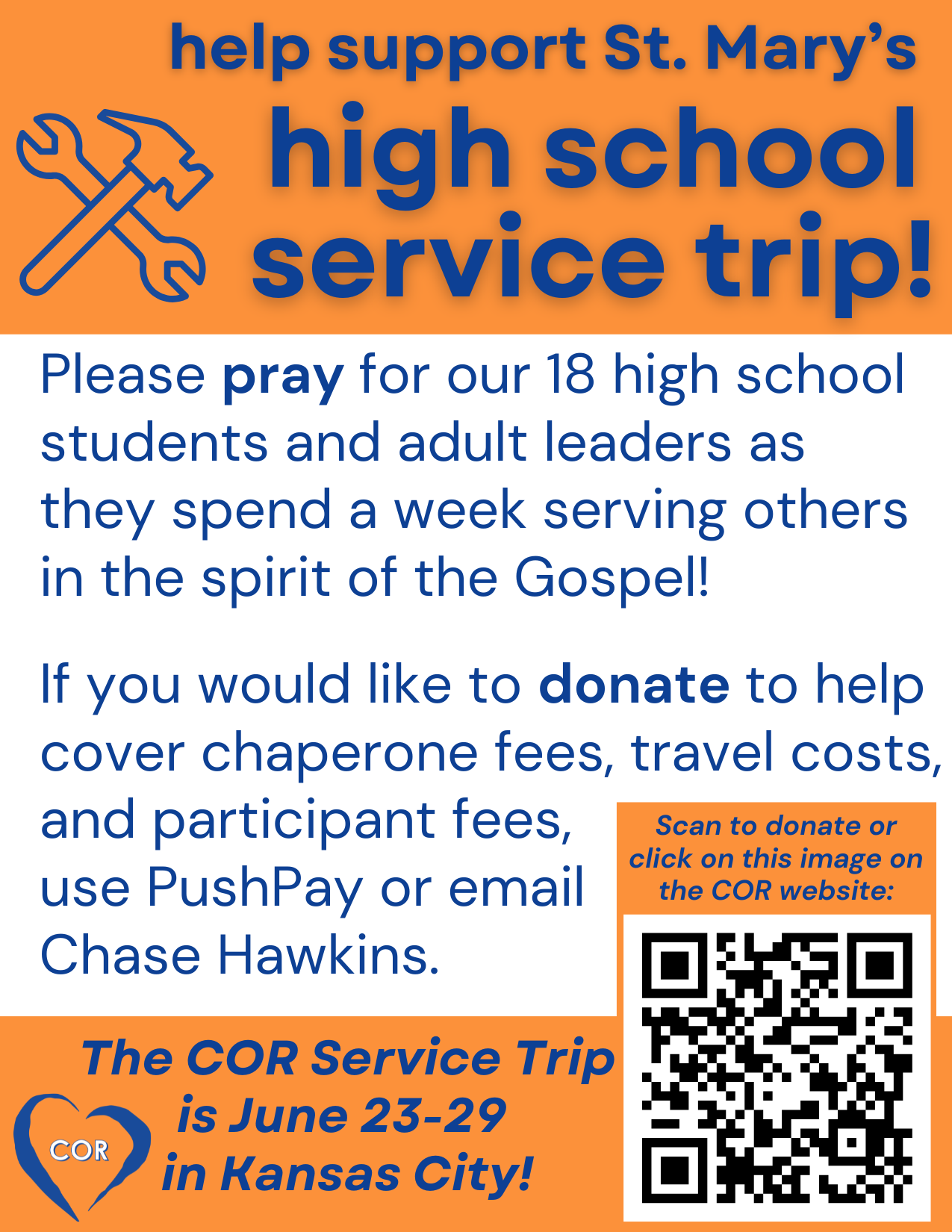 A donation flyer for St. Mary's high school service trip, featuring an orange background, blue text, a wrench and hammer icon, a QR code for donations, and details about the trip dates in Kansas City from June 23 to 29.