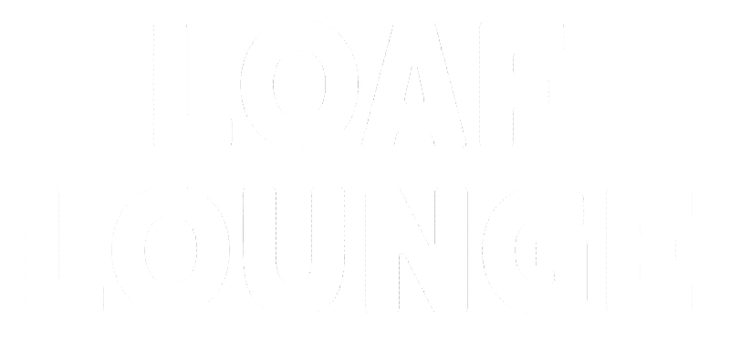 Loaf Lounge