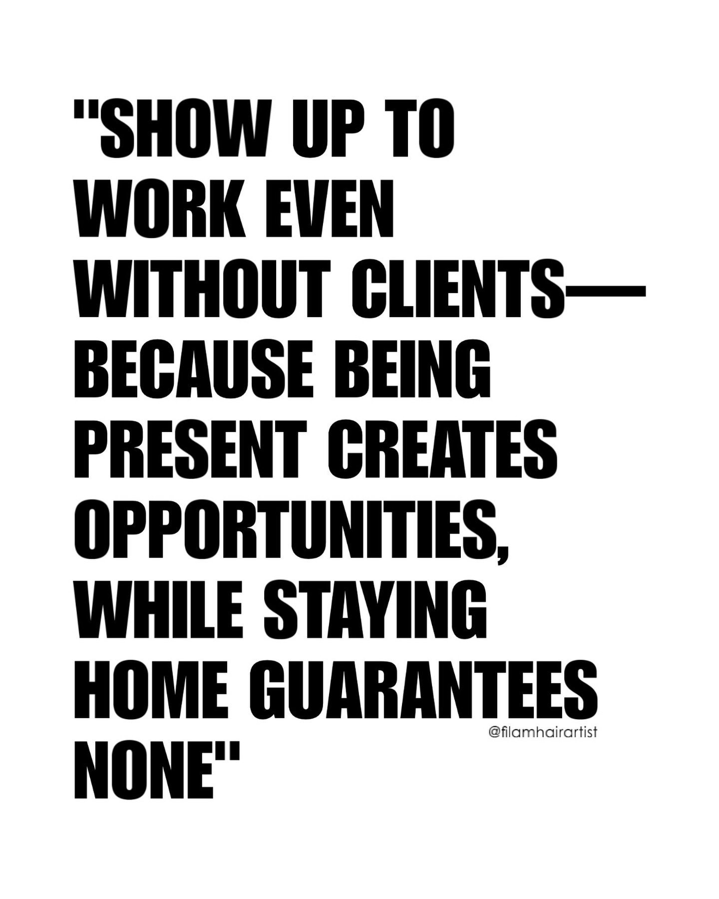 #StylistLife 
Opportunities don&rsquo;t happen from the couch. 
When you show up to work, you open the door to opportunity &mdash; a walk-in, a new client, a chance to build your book and grow your career.

Opportunities only happen when you&rsquo;re