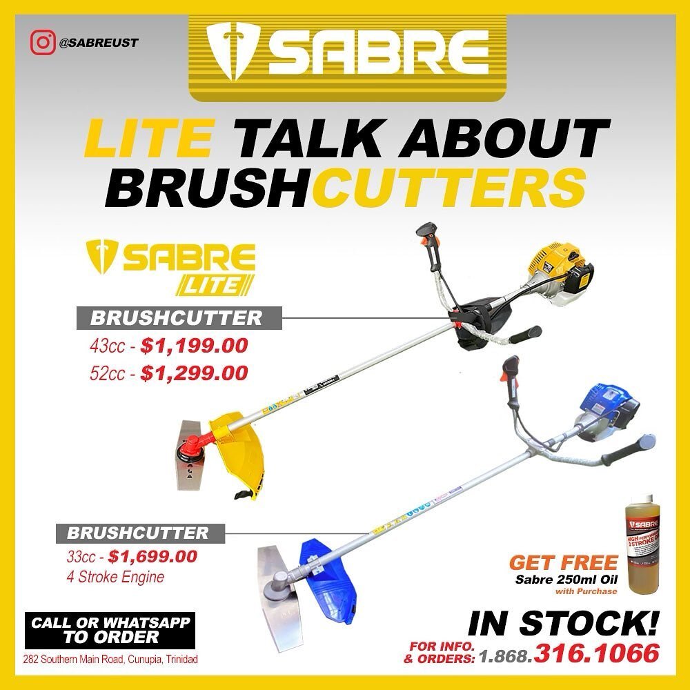 LITE TALK ABOUT BRUSHCUTTERS

Sabre Lite Brushcutters
52cc - $1,299.00
43cc - $1,199.00

33cc - $1,699.00 (4 Stroke Engine)

Get a Free Sabre 250 ml Bottle of Oil&nbsp;&nbsp;with your purchase.
What You Get:
&nbsp;&nbsp;&nbsp;&nbsp;&bull;&nbsp;&nbsp;