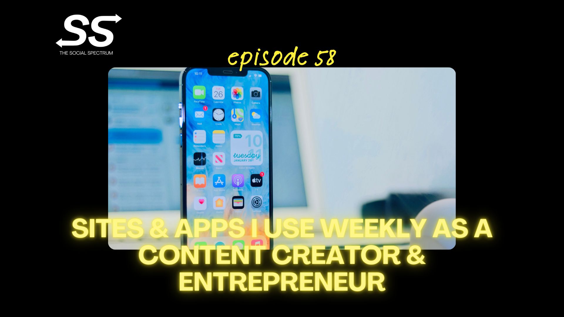 Sites &amp; Apps I Use Weekly As A Content Creator &amp; Entrepreneur [episode 58]
