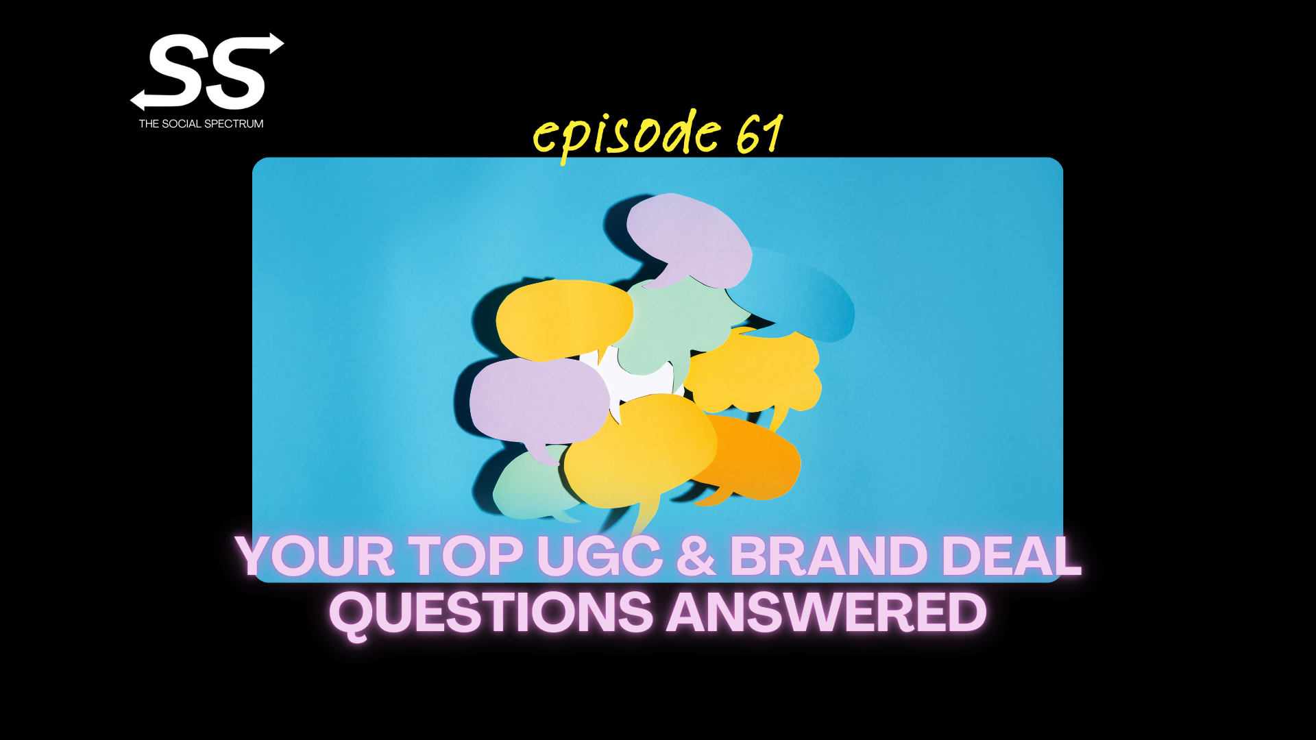 Your Top UGC &amp; Brand Deal Questions Answered [episode 61]