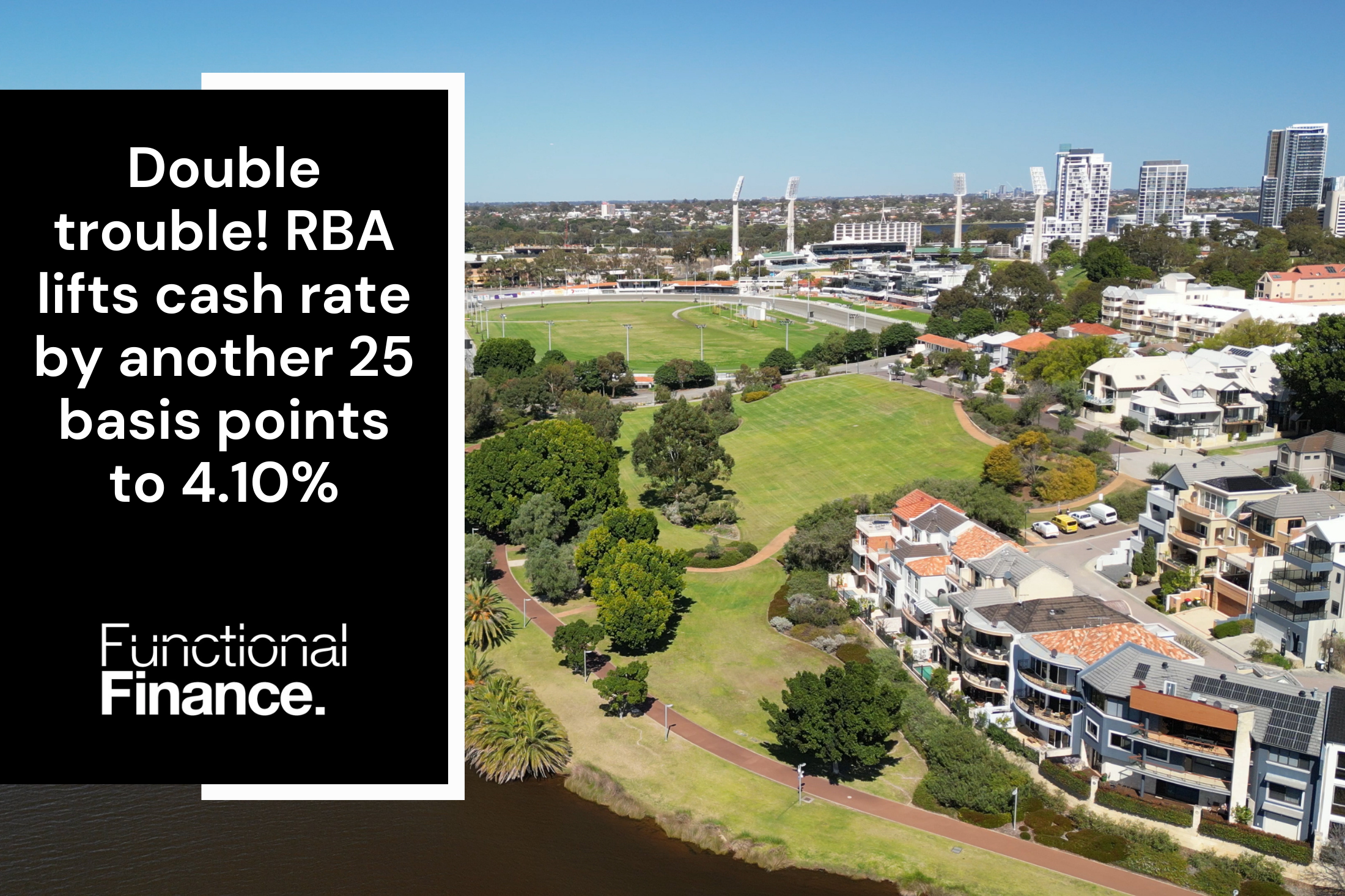 Double trouble! RBA lifts cash rate by another 25 basis points to 4.10%