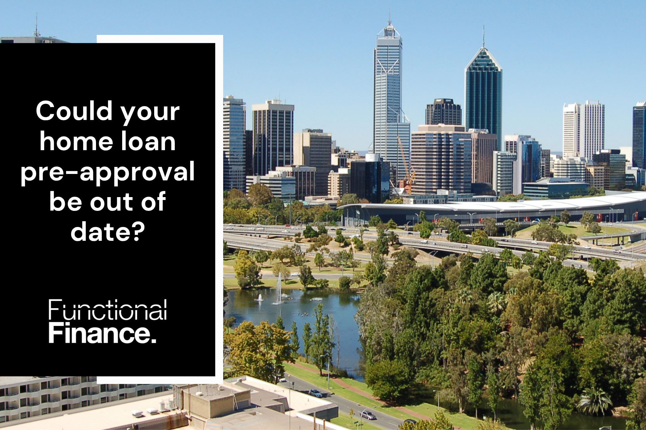 Could your home loan pre-approval be out of date?