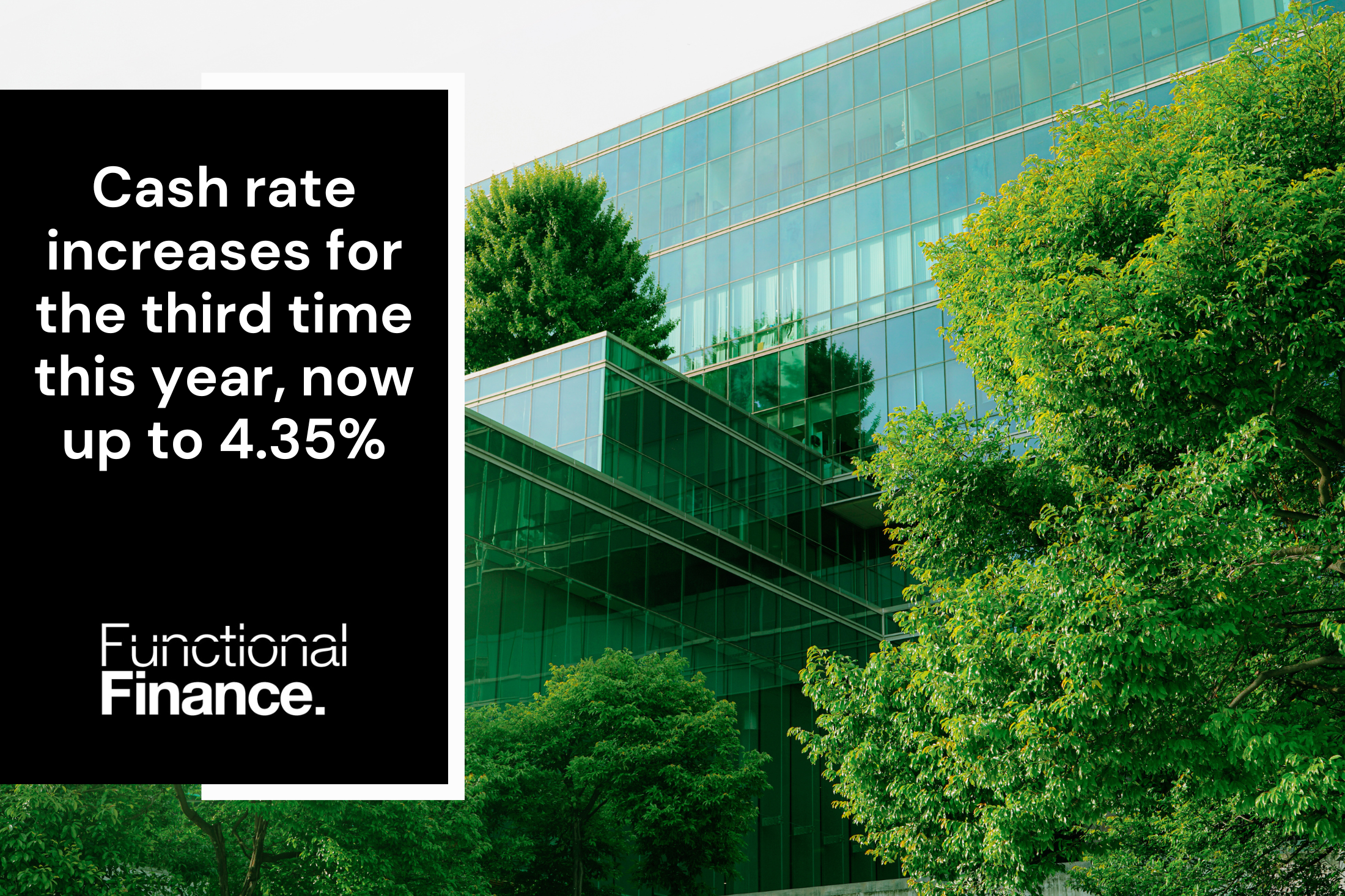 Cash rate increases for the third time this year, now up to 4.35%