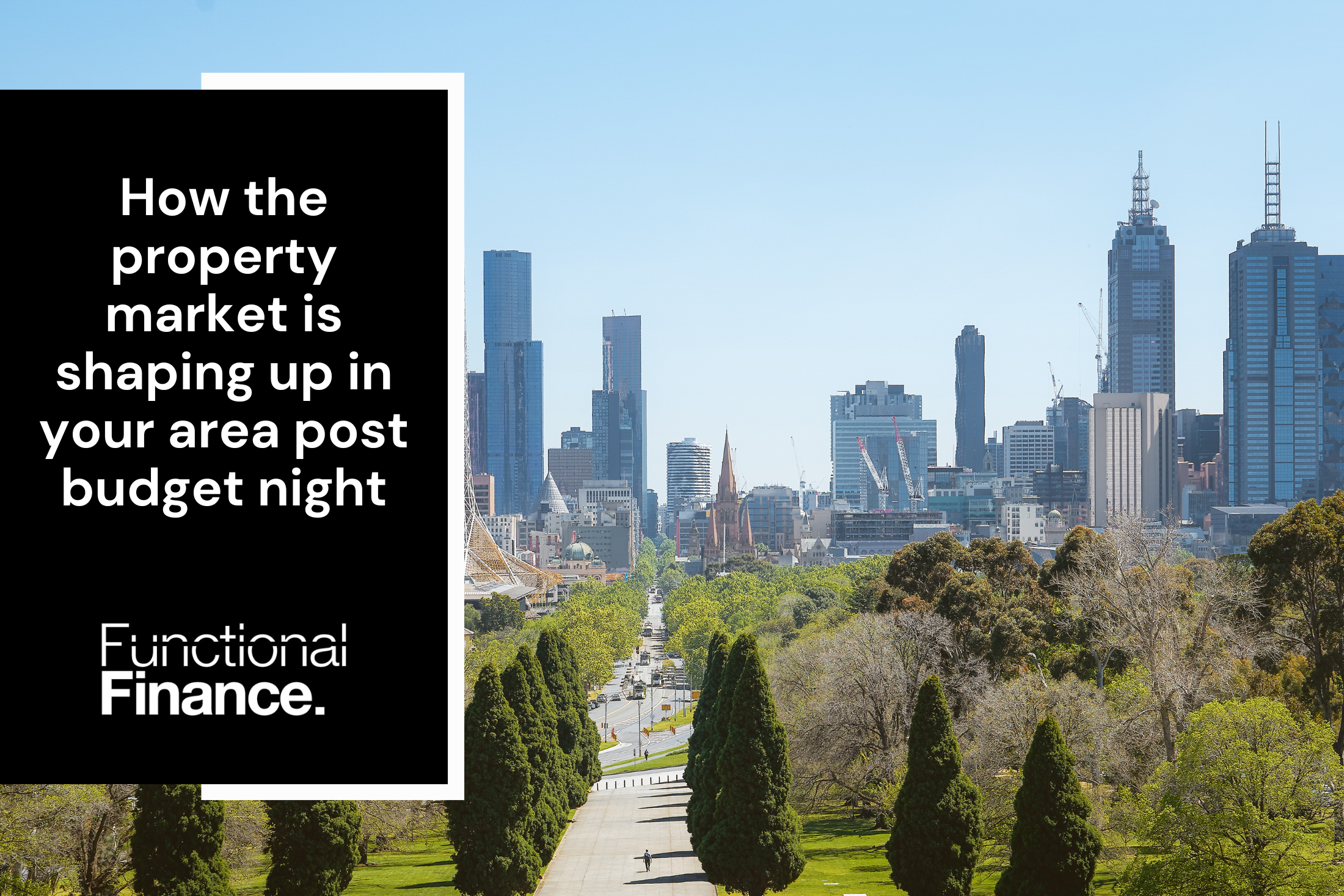 How the property market is shaping up in your area post budget night