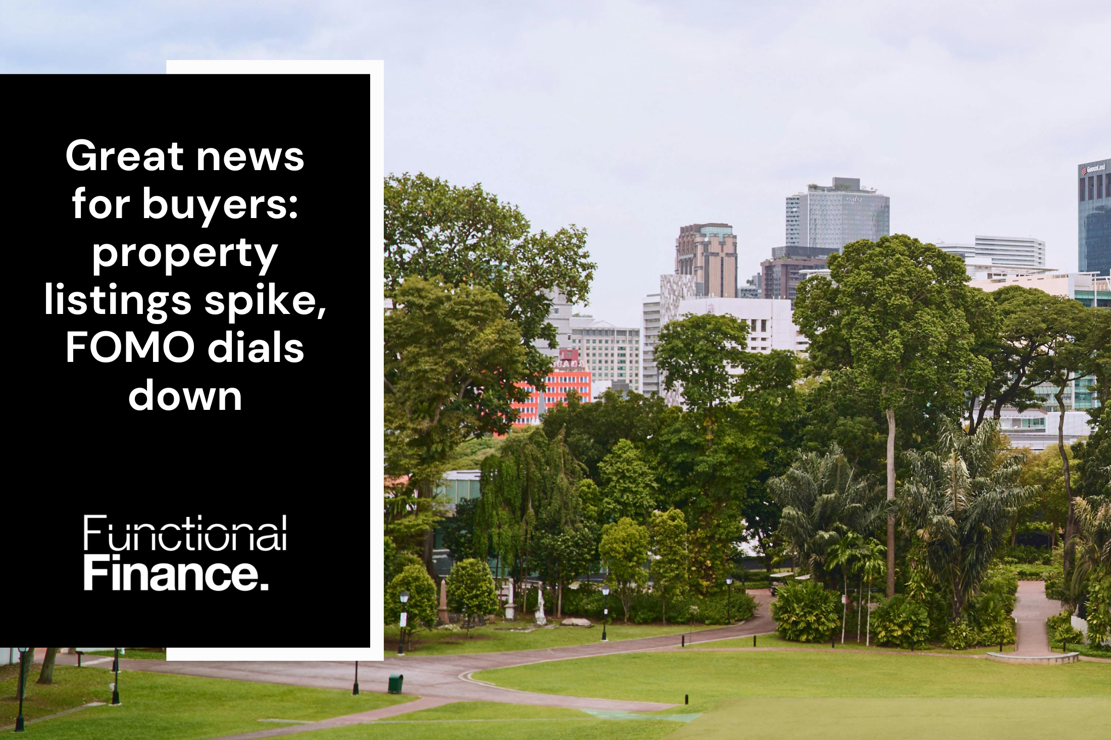 Great news for buyers: property listings spike, FOMO dials down