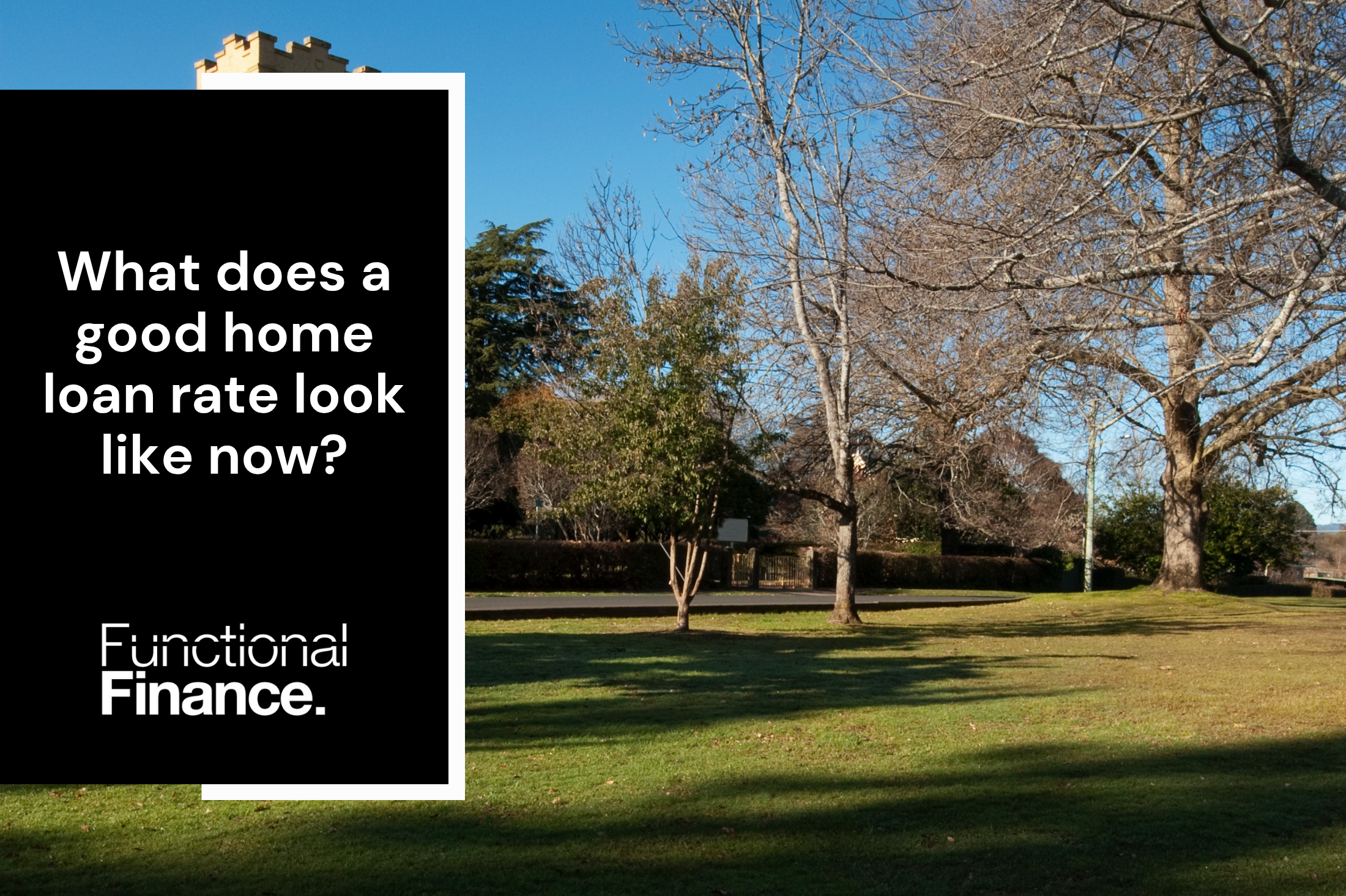 What does a good home loan rate look like now?