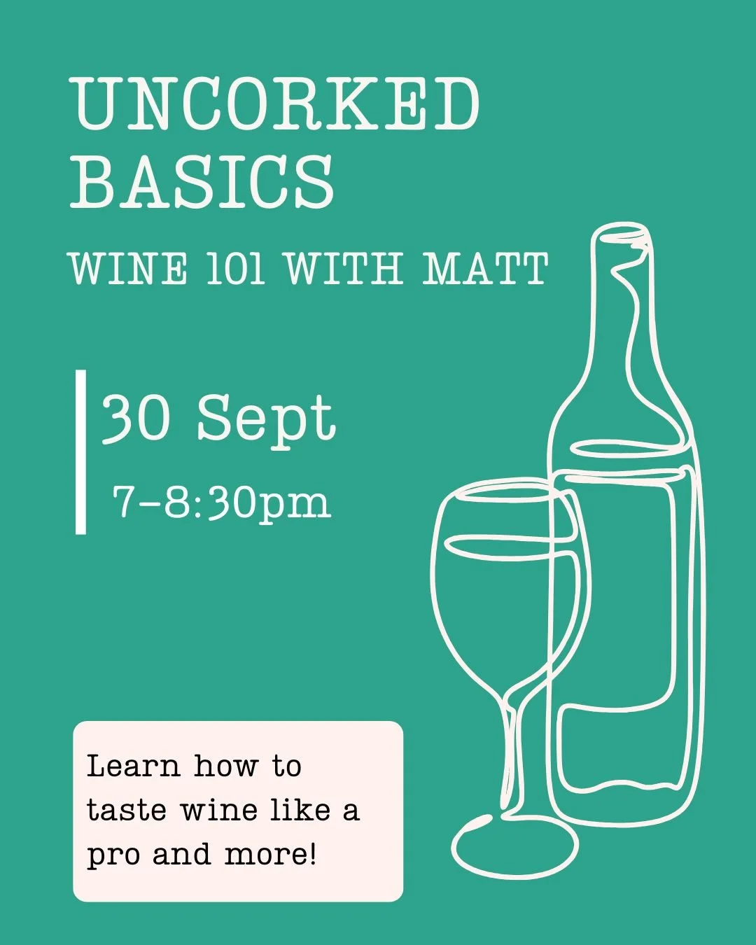 Uncorked Basics: Wine 101 with Matt