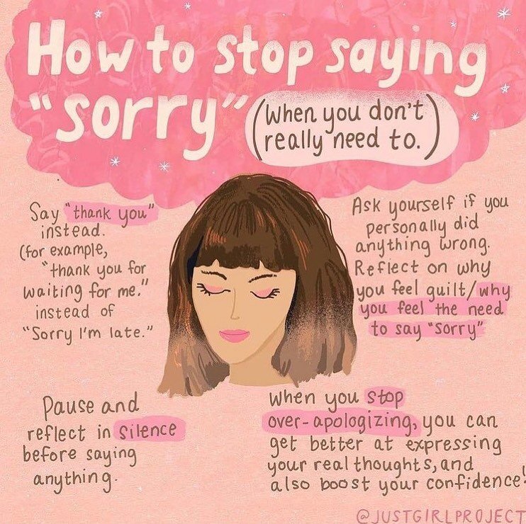 Great post from @justgirlproject Are you always apologising? Even when you haven&rsquo;t done anything wrong? Some pointers on how to become aware of this and make changes if desired. #overapologising #wellbeing #mentalhealth #selfreflection #stopsay