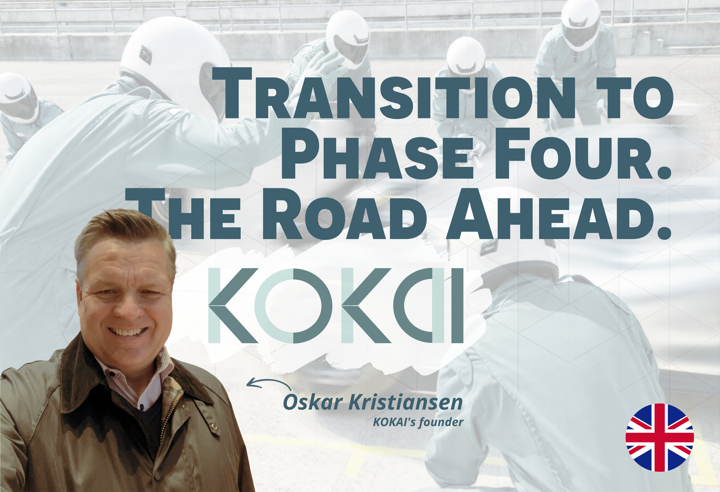 Transition to Phase Four. The Road Ahead.