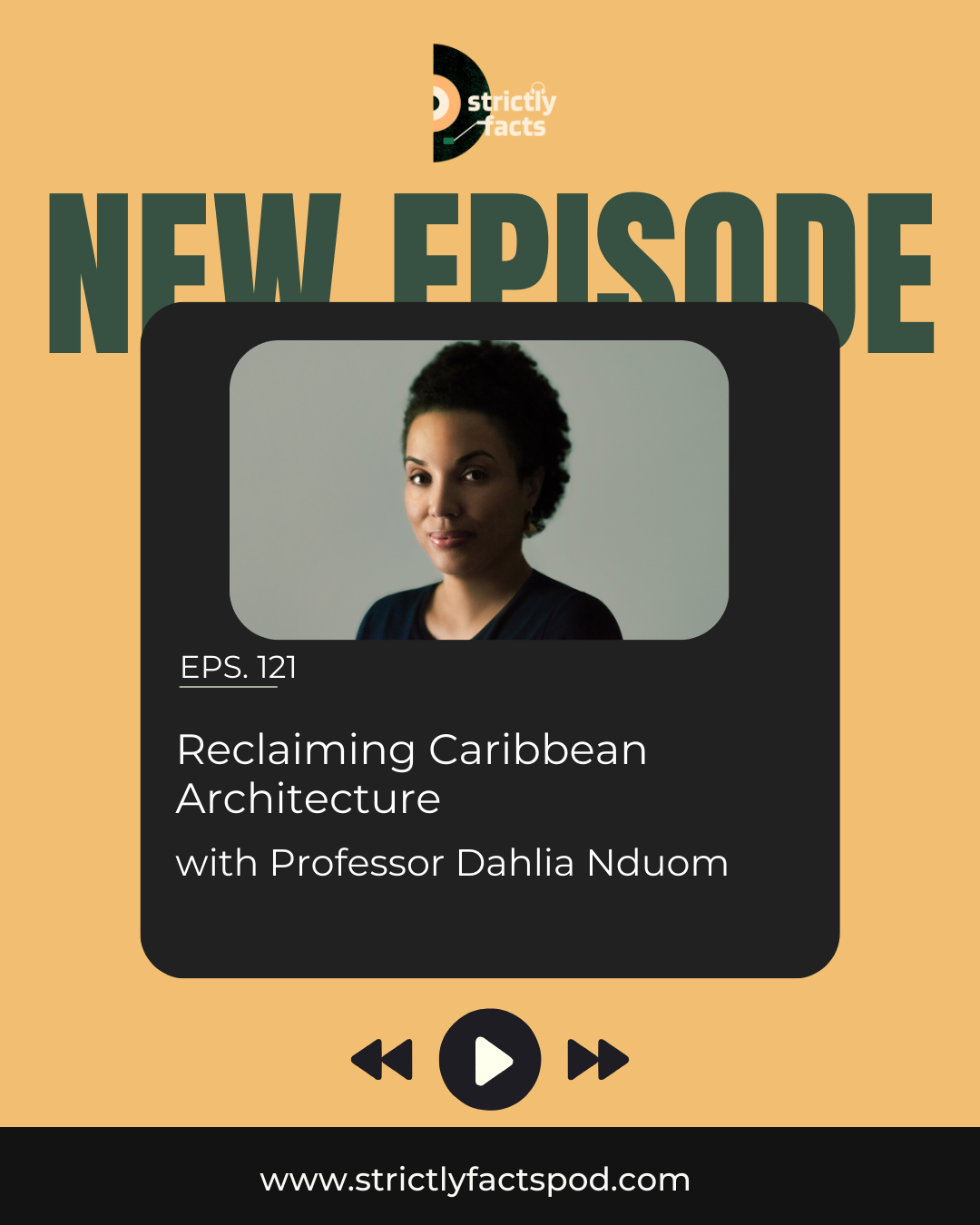 Ep. 121 —Reclaiming Caribbean Architecture with Professor Dahlia Nduom