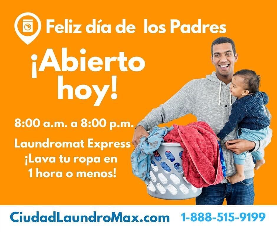 Feliz d&iacute;a de los padres - Hoy abierto 8am a 8pm #laundromatlife #ciudadlaundromax