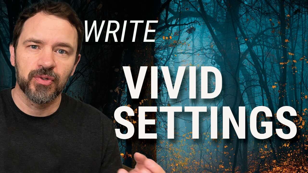 How to Write Vivid Story Settings That Bring Scenes to Life