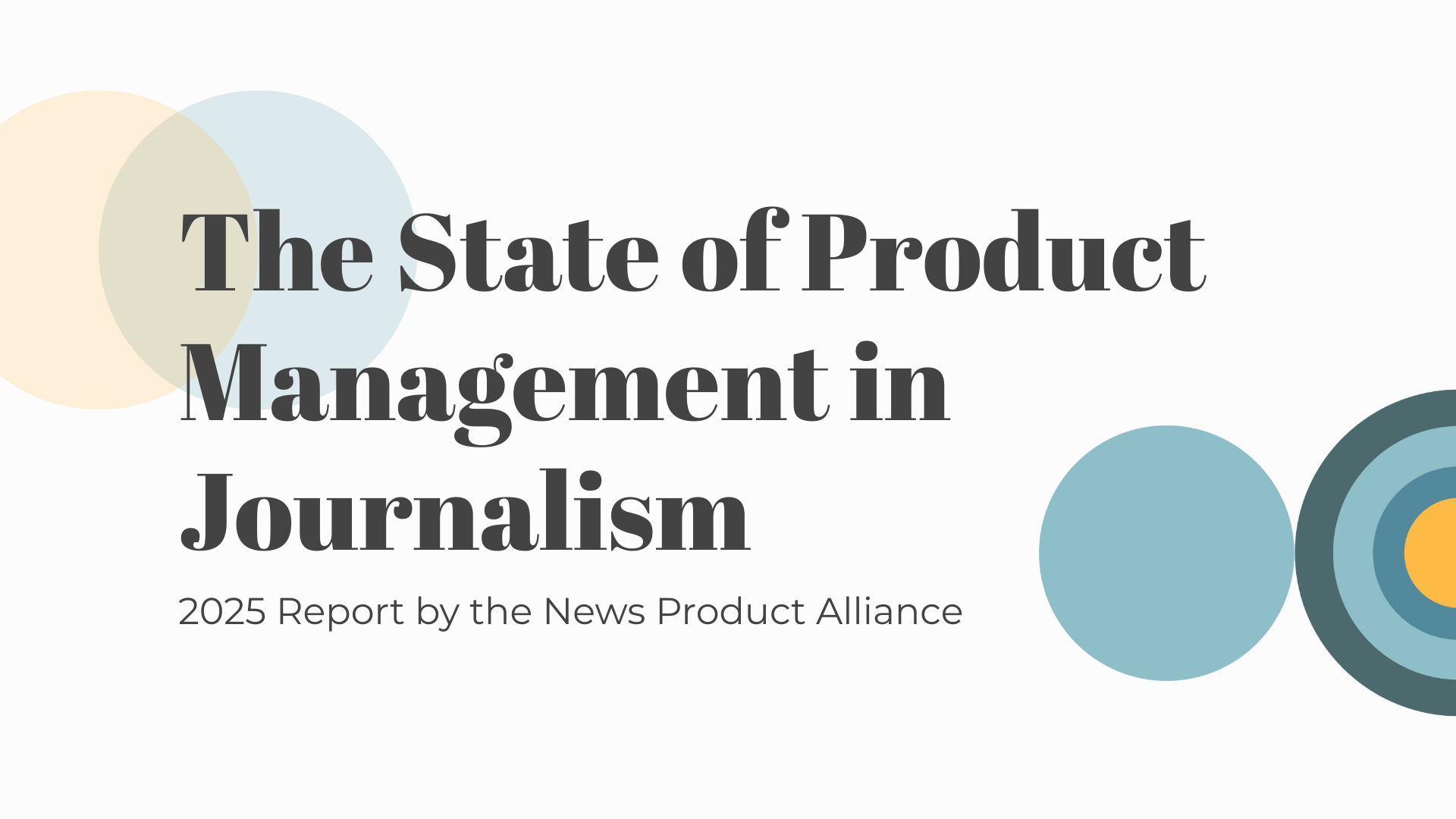 The State of Product Management in Journalism: 2025 Census
