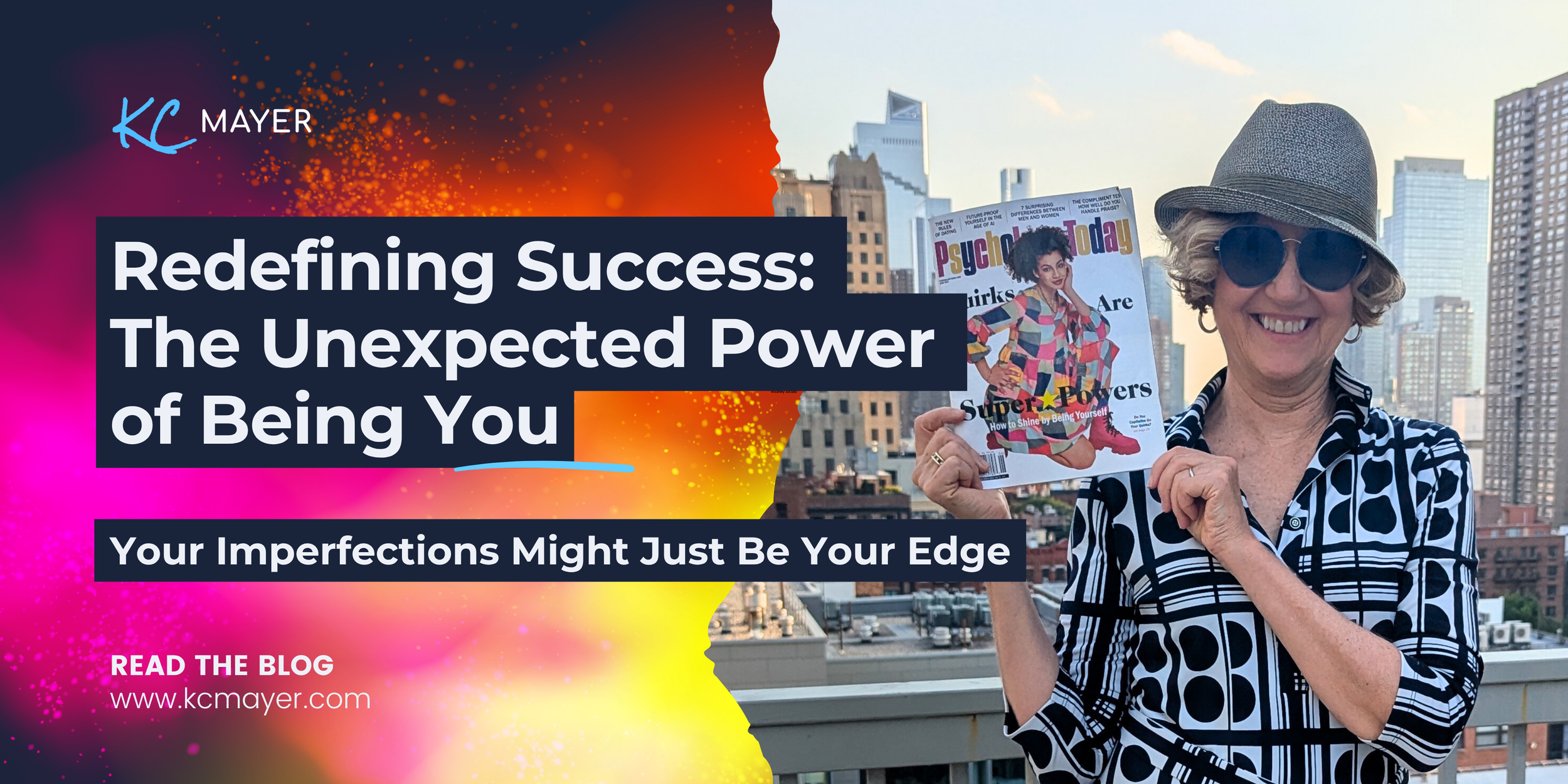 Redefining Success: The Unexpected Power of Being You